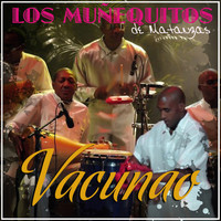Los Muñequitos De Matanzas - Vacunao