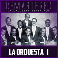 Orquesta Sensación - La Orquesta Vol. 1