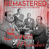Noro Morales y su Orquesta - Sones y Mambos (Remastered)