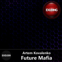 Artem Kovalenko - Future Mafia