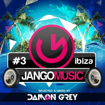 Damon Grey - Jango Music - Bora Bora Ibiza (Selected & Mixed By Damon Grey)