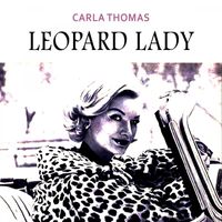 Carla Thomas - Leopard Lady
