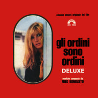 Fred Bongusto - Gli ordini sono ordini (Deluxe Version) (Colonna sonora del film "Gli ordini sono ordini")