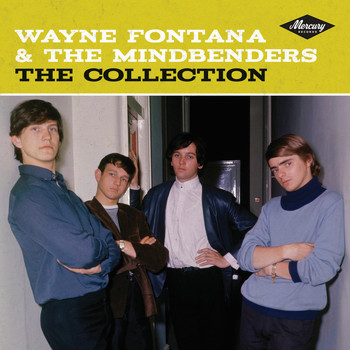 Wayne Fontana & The Mindbenders - The Collection