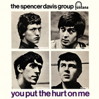 The Spencer Davis Group - You Put The Hurt On Me