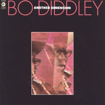 Bo Diddley - Another Dimension