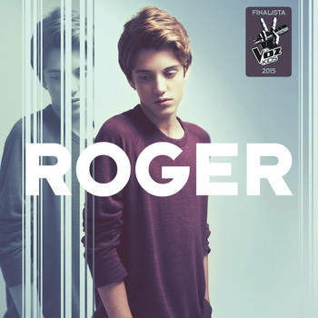 Roger - Roger (Finalista La Voz Kids 2015)