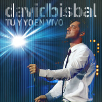 David Bisbal - Tú Y Yo En Vivo