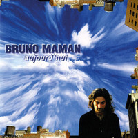 Bruno Maman - Aujourd'hui