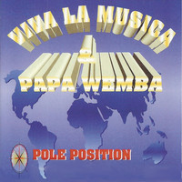 Papa Wemba, Viva La Musica - Pôle position