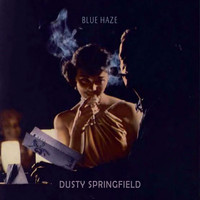 Dusty Springfield - Blue Haze