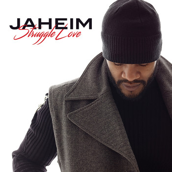 Jaheim - Struggle Love (Explicit)