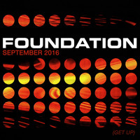 Foundation - September 2016 (Get Up)