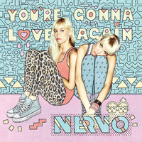 Nervo - You're Gonna Love Again