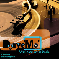 Dave Mo - Until You Come Back