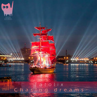 Tatolix - Chasing Dreams