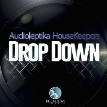 Audioleptika, HouseKeepers - Drop Down