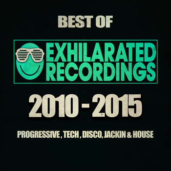 Various Artists - Best Of Exhilarated Recordings 2010 - 2015