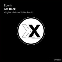 Zbonk - Get Back (Incl. Lee Walker Remix)