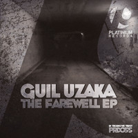 Guil Uzaka - The Farewell EP