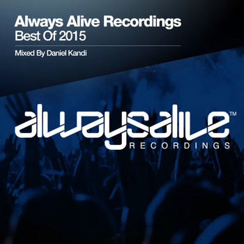 Various Artists - Always Alive Recordings: Best of 2015