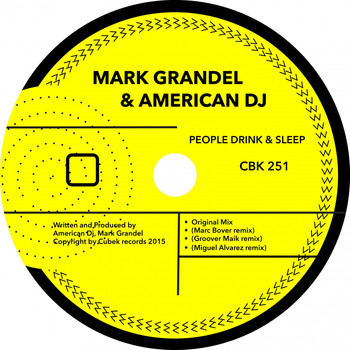 Mark Grandel & American DJ - People Drink & Sleep