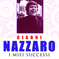 Gianni Nazzaro - I miei successi