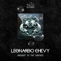Leonardo Chevy - Brought To The Surface