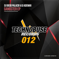 DJ Diego Palacio & DJ Ademar - Gangster EP