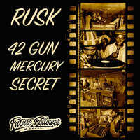 Rusk - 42 Gun / Mercury / Secret