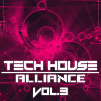 Various Artists - Tech House Alliance, Vol. 3