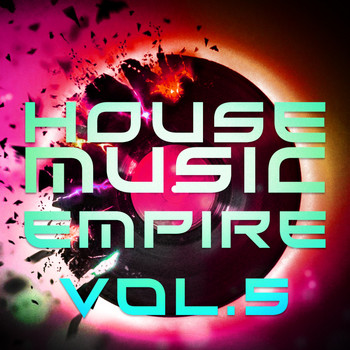 Various Artists - House Music Empire, Vol. 5