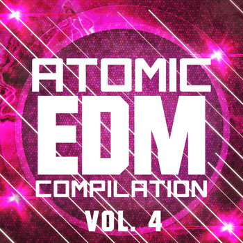 Various Artists - Atomic EDM Compilation, Vol. 4