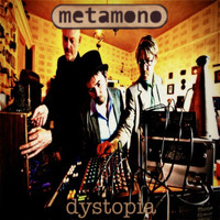 Metamono - Dystopia