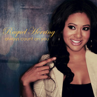 Raquel Herring - Always Count on You