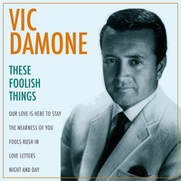 Vic Damone - These Foolish Things
