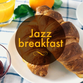 Good Morning Jazz Academy|Easy Listening Music|Relaxing Piano Jazz Music Ensemble - Jazz Breakfast