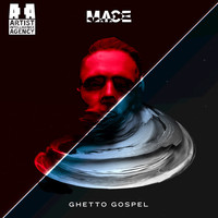 Mace - Ghetto Gospel - Single
