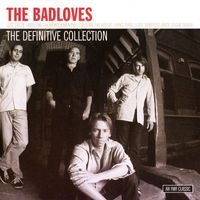 The Badloves - The Definitive Collection