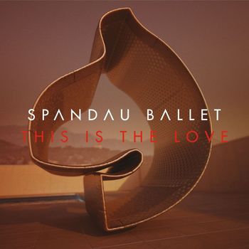 Spandau Ballet - This Is the Love (Remixes)