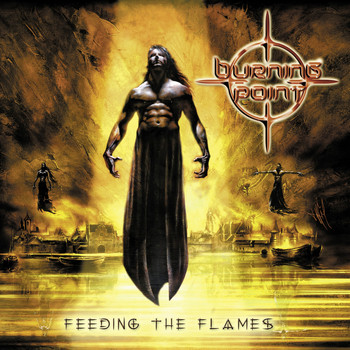 Burning Point - Feeding the Flames (Deluxe Edition)