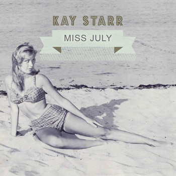 Kay Starr - Miss July