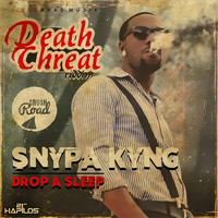 Snypa Kyng - Drop a Sleep - Single