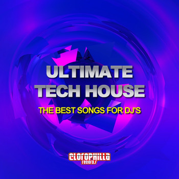 Various Artists - Ultimate Tech House (The Best Songs for DJ's)