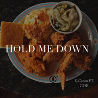 K.Canon - Hold Me Down