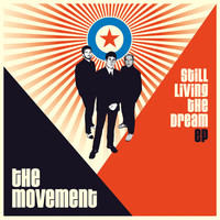 The Movement - Still Living the Dream