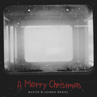 Austin Daniel - A Merry Christmas