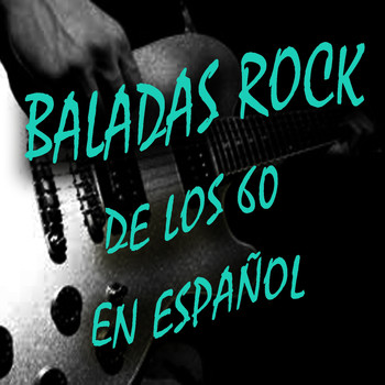 Various Artists - Baladas Rock de los 60 en Español