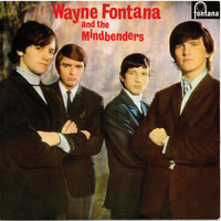 Wayne Fontana, The Mindbenders - Eric, Rick, Wayne And Bob