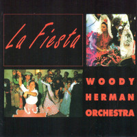 Woody Herman Orchestra - La Fiesta (Live)
